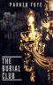 [Love Has Claws 02] • The Burial Club